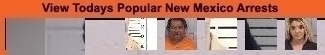 View todays popular New Mexico mugshots